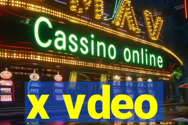 x vdeo